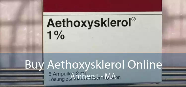 Buy Aethoxysklerol Online Amherst - MA