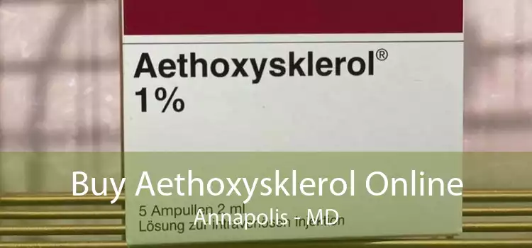 Buy Aethoxysklerol Online Annapolis - MD