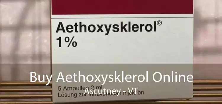 Buy Aethoxysklerol Online Ascutney - VT