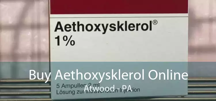 Buy Aethoxysklerol Online Atwood - PA