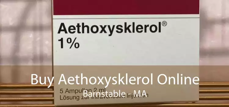 Buy Aethoxysklerol Online Barnstable - MA