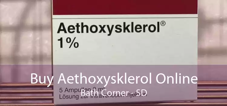 Buy Aethoxysklerol Online Bath Corner - SD