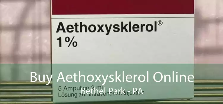 Buy Aethoxysklerol Online Bethel Park - PA