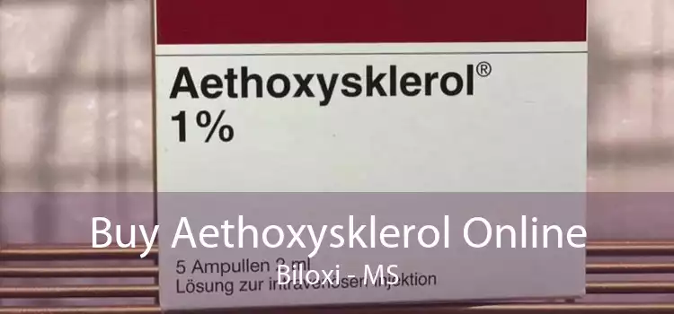 Buy Aethoxysklerol Online Biloxi - MS