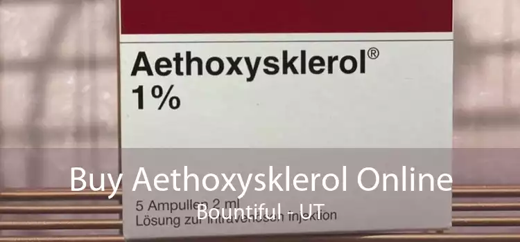 Buy Aethoxysklerol Online Bountiful - UT