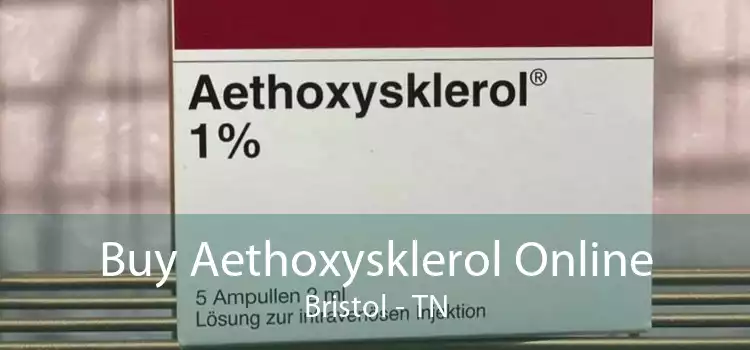 Buy Aethoxysklerol Online Bristol - TN