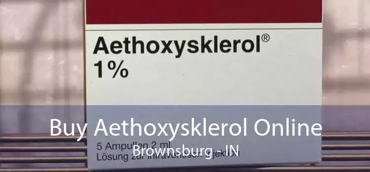 Buy Aethoxysklerol Online Brownsburg - IN