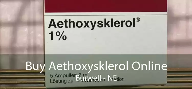 Buy Aethoxysklerol Online Burwell - NE