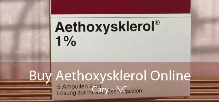 Buy Aethoxysklerol Online Cary - NC