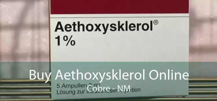Buy Aethoxysklerol Online Cobre - NM