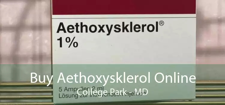 Buy Aethoxysklerol Online College Park - MD