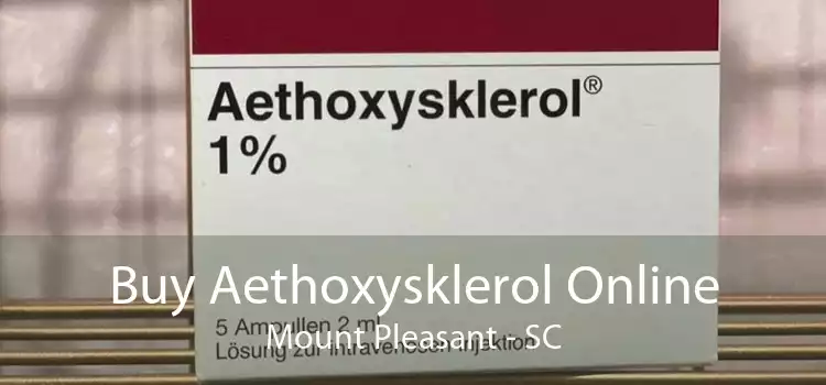 Buy Aethoxysklerol Online Mount Pleasant - SC
