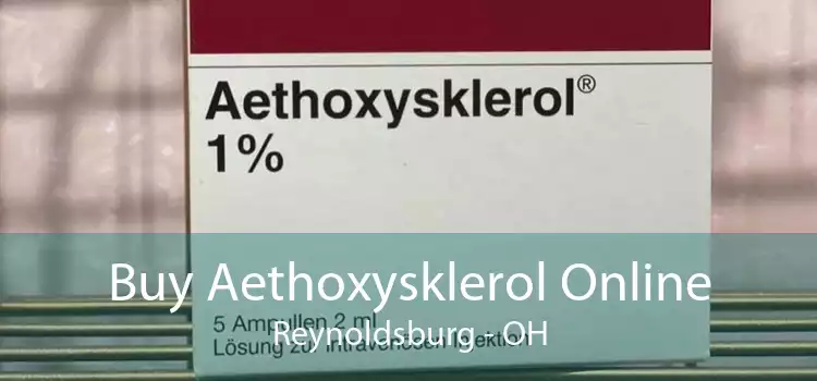 Buy Aethoxysklerol Online Reynoldsburg - OH